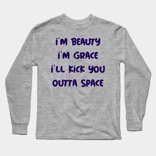 Pastel Goth - Beauty and grace will kick you outta space Long Sleeve T-Shirt